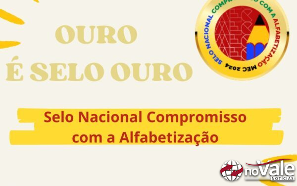 Ouro conquista o Selo Ouro do Compromisso Nacional Criança Alfabetizada