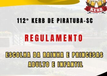 Piratuba: Secretaria de Turismo e Fundação de Cultura lançam regulamento do Concurso da Realeza do 112º Kerb de Piratuba