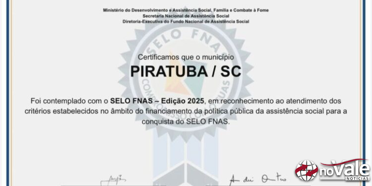 Piratuba: Município conquista Selo FNAS 2025 e reforça compromisso com a Assistência Social